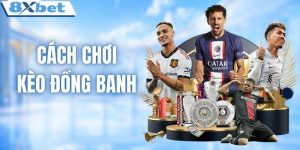 cách chơi kèo đồng banh