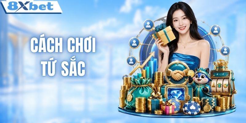 Cách chơi Tứ Sắc