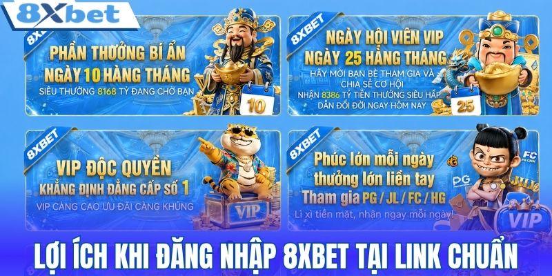 Lợi ích khi đăng nhập 8XBET tại link chuẩn