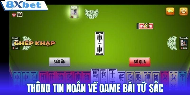 Thông tin ngắn về game bài Tứ Sắc
