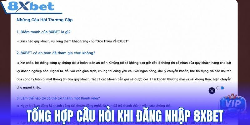 Tổng hợp câu hỏi khi đăng nhập 8XBET